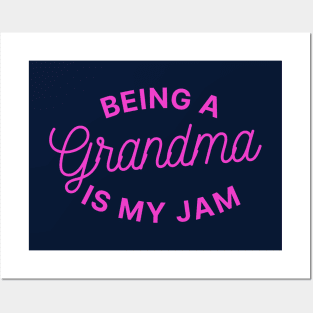 Being A Grandma Is My Jam Posters and Art